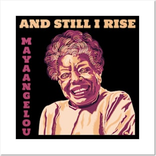 Maya Angelou "And Still I Rise" Posters and Art